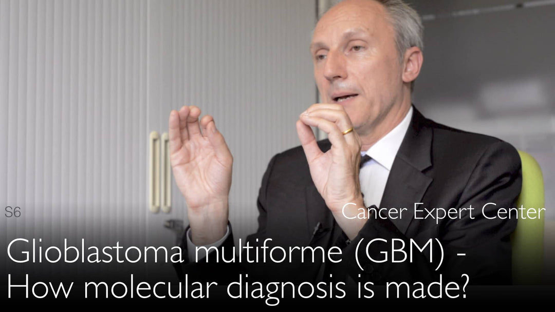 Glioblastome multiforme (GBM). Diagnostic moléculaire précis. 5