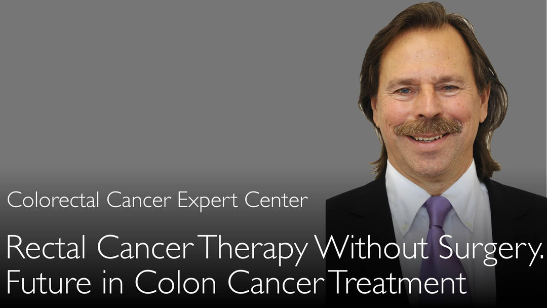 Traitement du cancer rectal sans chirurgie. L'avenir du cancer colorectal. 10