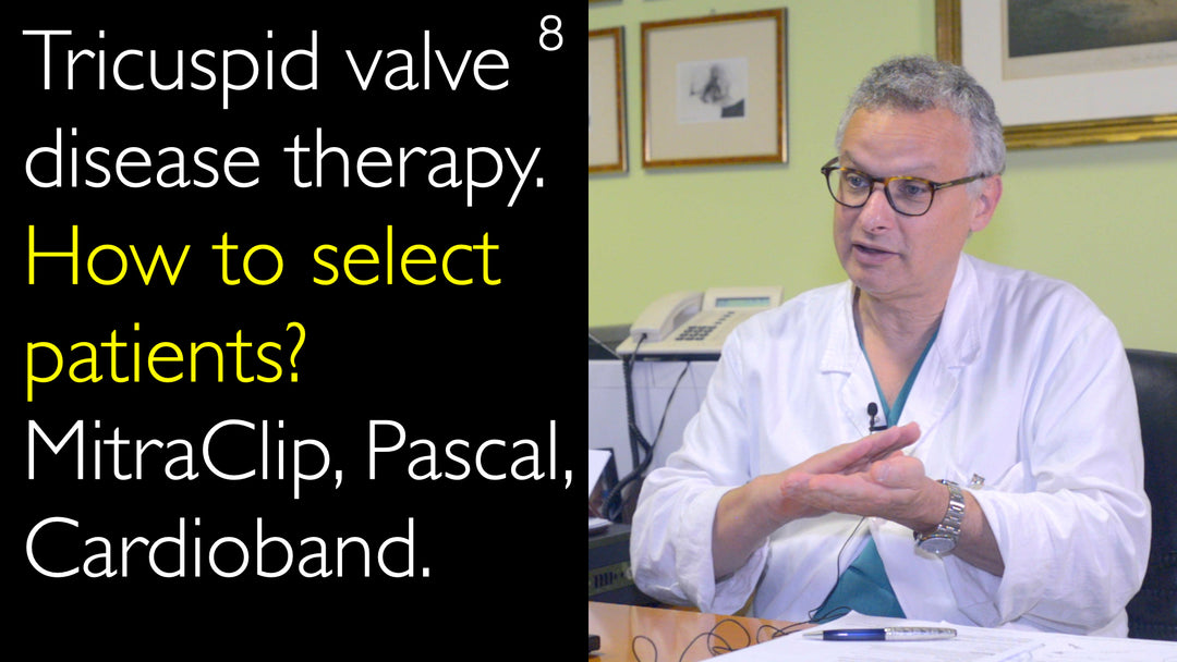 Prise en charge de la valvulopathie tricuspide : critères de sélection des patients 
 Options thérapeutiques : MitraClip, PASCAL, Cardioband
