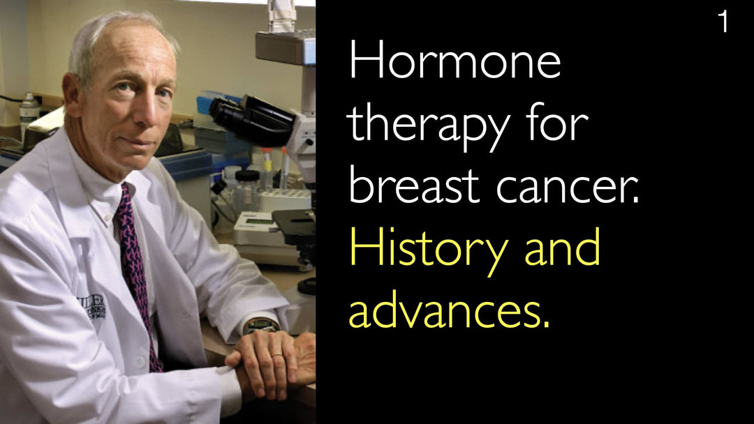 Thérapie hormonale du cancer du sein : historique et avancées récentes.