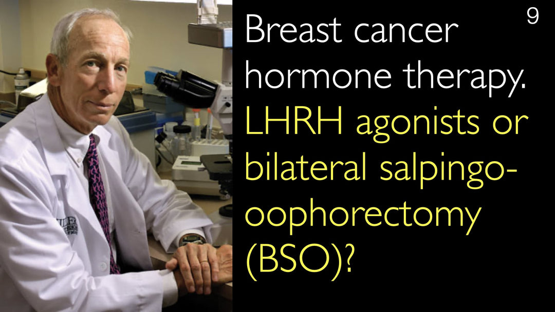 Traitement hormonal du cancer du sein : agonistes de la LHRH ou salpingo-ovariectomie bilatérale (SOB) ?