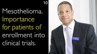Mesothelioma. Importance  for patients of enrollment into clinical trials. 10