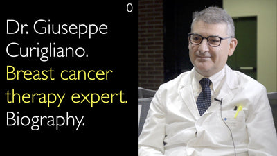Dr. Giuseppe Curigliano. Spécialiste du traitement du cancer du sein. Biographie. 0