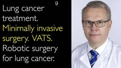 Traitement du cancer du poumon 
 
 Chirurgie mini-invasive 
 Chirurgie vidéo-assistée thoracoscopique (VATS) 
 Chirurgie robotique