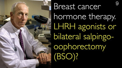 Traitement hormonal du cancer du sein : agonistes de la LHRH ou salpingo-ovariectomie bilatérale (SOB) ?