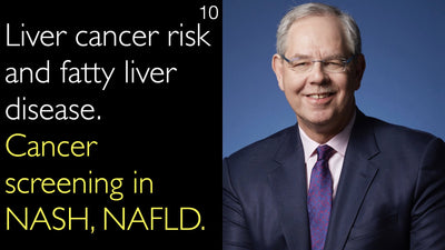 Risque de cancer du foie et de stéatose hépatique. Dépistage du cancer dans la stéatohépatite non alcoolique (SHNA) et la stéatose hépatique non alcoolique (NAFLD). 10