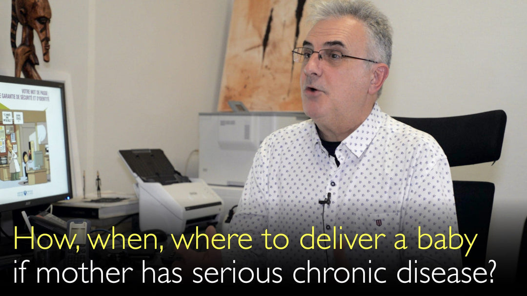 Pregnancy and chronic disease. When and where to deliver a baby? 4